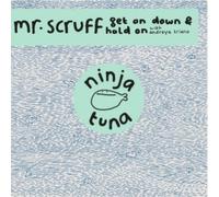 Mr Scruff - Get On Down / Hold On - Ninja Tuna 05