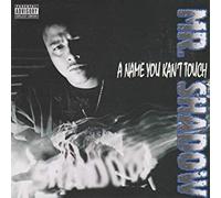 Mr Shadow - A Name You Kant Touch