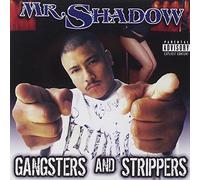 Mr.Shadow - Gangsters & Strippers