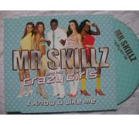 Mr Skills & His Crazy Girls - I Know U Like Me [Import]