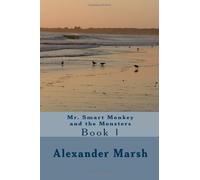 Mr. Smart Monkey and the Monsters: Volume 2