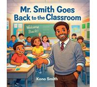 Mr. Smith Goes Back to the Classroom