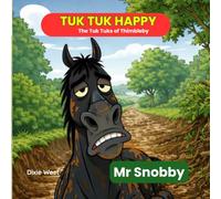 Mr Snobby: Tuk Tuk Happy (Book 2)