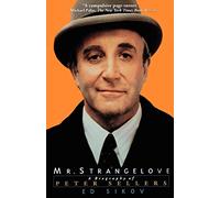 Mr. Strangelove: A Biography of Peter Sellers