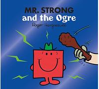 Mr. Strong and the Ogre: A funny children's book adaptation of the classic fairy tale story (Mr. Men & Little Miss Magic)
