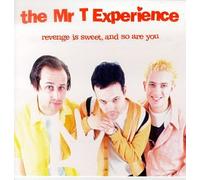 Mr. T. Experience - Revenge is Sweet, & So AR [Import]