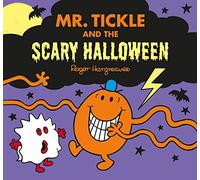 Mr. Tickle And The Scary Halloween: A funny children’s book to celebrate Halloween (Mr. Men and Little Miss Picture Books)