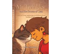 Mr Twinkles and the Secrets of Cats: A story of love, memories, and the curious habits of cats: 1 (Tales of Cats and Their Humans)