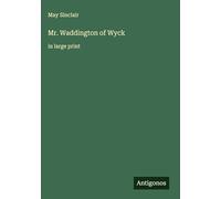 Mr. Waddington of Wyck: in large print