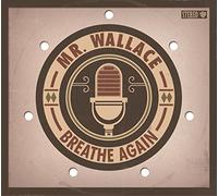 Mr.Wallace - Breathe Again