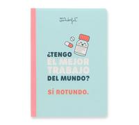 Mr Wonderful - Libreta A5 con hojas Pautadas a Rayas - 160 páginas - notebook - Encuadernación cosida ¿Tengo el mejor trabajo del mundo? SÍ rotundo