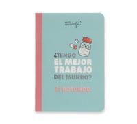 Mr Wonderful - Libreta A6 con hojas Pautadas a Rayas - 160 páginas - notebook - ¿Tengo el mejor trabajo del mundo? SÍ rotundo - Encuadernación cosida