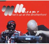 Mr.X & Mr.Y - What S Up at The Brotherfront [Import]