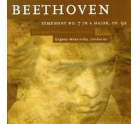 Mravinsky,Evgeny - Symphony No.7 In A Major - Beethoven L. Van