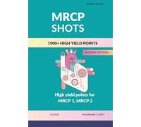 MRCP SHOTS: High Yield Points for MRCP part 1 and part 2
