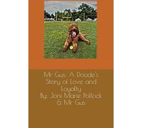 MrGus: A Doode's Story of Love and Loyalty