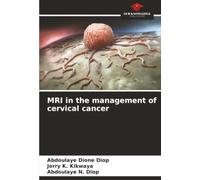 MRI in the management of cervical cancer