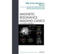 mri of the newborn part 2 an issue of magnetic resonance imagin g clin