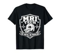 MRI Tech Ningún Metal No Problem Imágenes por Resonancia Médica Camiseta