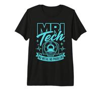 MRI Tech No Metal No Problem Tecnólogo de imágenes médicas Camiseta Premium