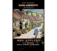 Mrs. Appleby e il mistero della pisside scomparsa: Cozy Mystery: 1 (Le indagini di Mrs. Appleby)