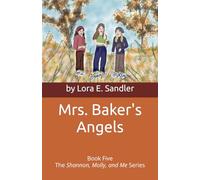 Mrs. Baker's Angels (Shannon, Molly and Me)