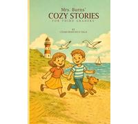 Mrs. Burns' Cozy Stories For Third Graders: A Seaside Story Collection