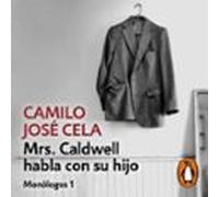 Mrs. Caldwell Habla Con Su Hijo (monólogos 1) (audiolibro)