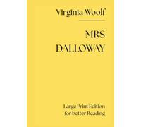 Mrs Dalloway (Large Print Edition for Easy-Reading)