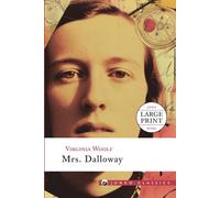 Mrs. Dalloway (Large Print Edition - Junco Classics): 100th Anniversary Edition