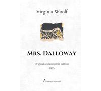 Mrs. Dalloway: Original and complete edition (1925)