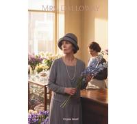 Mrs. Dalloway: The Classic Edition