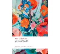 Mrs Dalloway Third Edition (Oxford World’s Classics)