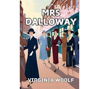 Mrs Dalloway: This Is A Large Print Edition