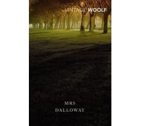 Mrs Dalloway (Vintage Classics) by Virginia Woolf (2004-02-05)