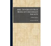 Mrs. Devereux's Blue Book of Cincinnati Society: The Years 1929-1930
