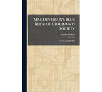 Mrs. Devereux's Blue Book of Cincinnati Society: The Years 1929-1930