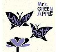 MRS.GREEN APPLE - Love Me Love You (Limited)