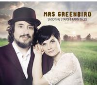 Mrs. Greenbird - Shooting Stars & Fairy Tales [Import]