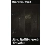 Mrs. Halliburtons Troubles (ebook)