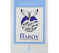Mrs Haroy o la memoria de la ballena (NARRATIVA JOVEN)