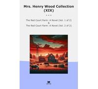 Mrs. Henry Wood Collection (XIX): Court Farm Novel (Top Classics)