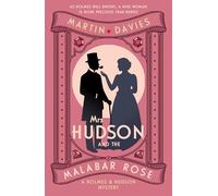 Mrs Hudson and the Malabar Rose: The bestselling series inspired by the great detective’s housekeeper (Holmes & Hudson Mysteries)