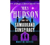 Mrs Hudson and the Samarkand Conspiracy: 4 (A Holmes & Hudson Mystery, 4)