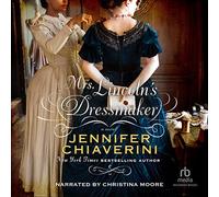 Mrs. Lincoln's Dressmaker: A Novel (The Mary Todd Lincoln Series)