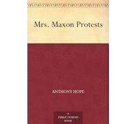 Mrs. Maxon Protests