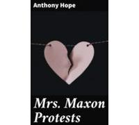 Mrs. Maxon Protests (ebook)