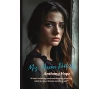 Mrs. Maxon Protests: “If both orthodoxy and unorthodoxy go wrong, what is a poor human woman to do?"