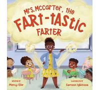 Mrs. McCarter, the Fart-tastic Farter: Funny Rhyming Fart Picture Book for Children Ages 4 - 8
