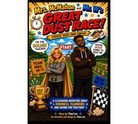 Mrs. McMahon and Mr. W's Great Dust Race: Choose Your Own Finish